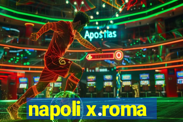 napoli x.roma